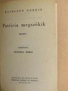 Kathleen Norris - Patricia megszökik [antikvár]