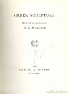 Wilkinson, D. C. - Greek sculpture [antikvár]