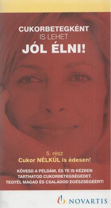 Gézsiné Márta - Cukorbetegként is lehet jól élni! [antikvár]