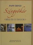 Papp Árpád - Szívgyökér [antikvár]