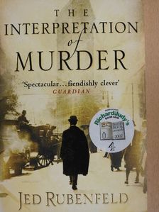 Jed Rubenfeld - The Interpretation of Murder [antikvár]