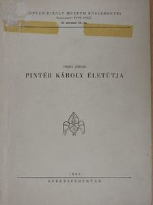 Pesti János - Pintér Károly életútja [antikvár]