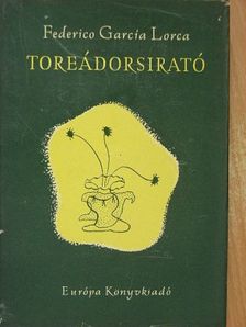 Federico García Lorca - Toreádorsirató [antikvár]