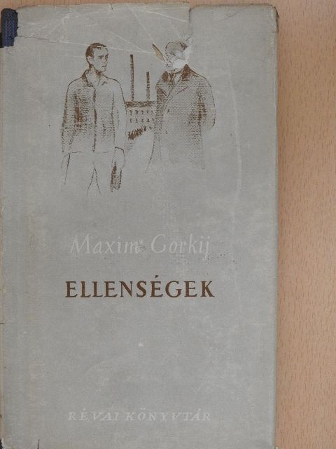 Maxim Gorkij - Ellenségek [antikvár]