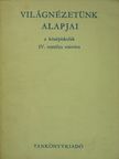 Dankovics László - Világnézetünk alapjai [antikvár]