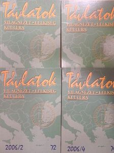 Adriányi Gábor - Távlatok 2006/1-4. [antikvár]