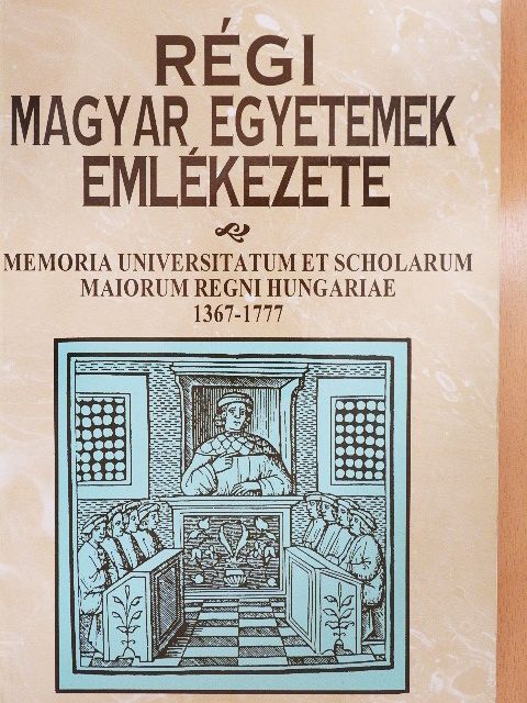 Régi magyar egyetemek emlékezete [antikvár]
