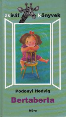 Podonyi Hedvig - Bertaberta [antikvár]