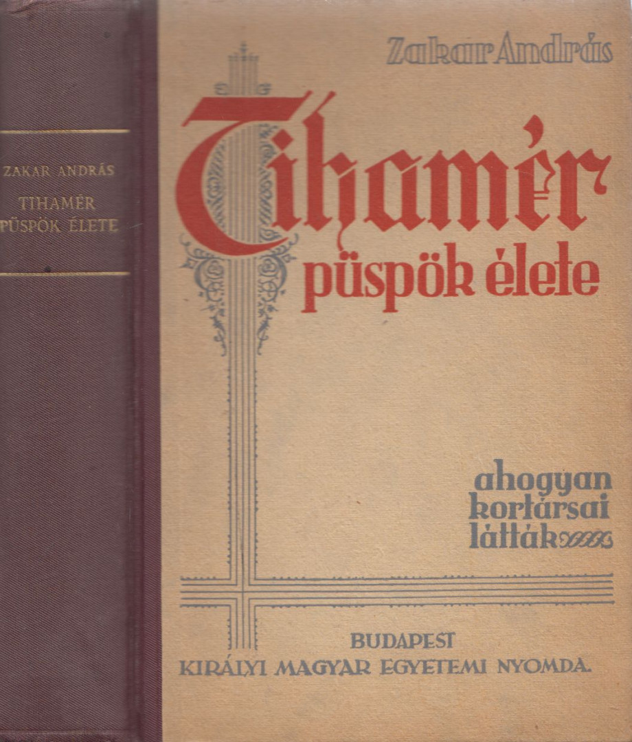 Zakar András - Tihamér püspök élete [antikvár]