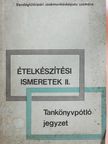 Pető Gyula - Ételkészítési ismeretek II. (dedikált példány) [antikvár]