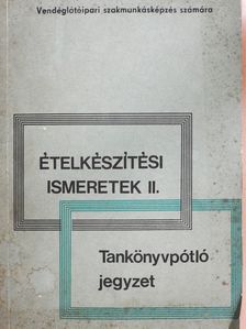 Pető Gyula - Ételkészítési ismeretek II. (dedikált példány) [antikvár]