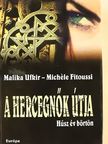 Malika Ufkir - A hercegnők útja [antikvár]