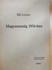Bill Lomax - Magyarország 1956-ban [antikvár]