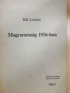 Bill Lomax - Magyarország 1956-ban [antikvár]