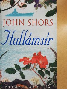 John Shors - Hullámsír [antikvár]
