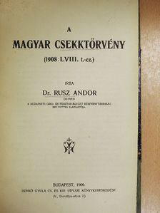 Dr. Rusz Andor - A magyar csekktörvény [antikvár]