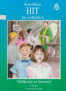 Katolikus hit és erkölcs 3. [antikvár]