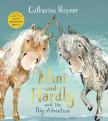 Catherine Rayner - Mini and Hardly and the Big Adventure