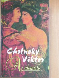 Cholnoky Viktor - Az álomirtó [antikvár]