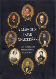Körmöczi Katalin - A márciusi ifjak nemzedéke [antikvár]