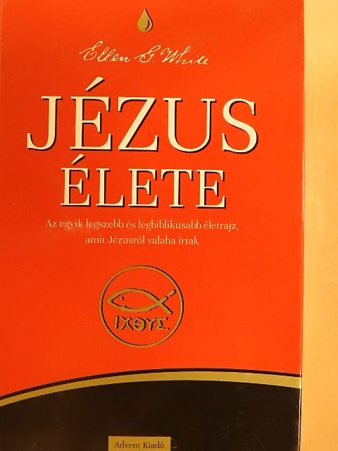 Ellen G. White - Jézus élete [antikvár]