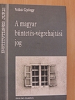Vókó György - A magyar büntetés-végrehajtási jog [antikvár]