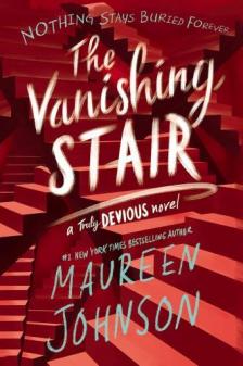 JOHNSON, MAUREEN - The Vanishing Stair (Truly Devious, Book 2)