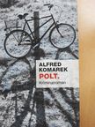 Alfred Komarek - Polt. [antikvár]