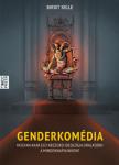 Birgit Kelle - Genderkomédia [antikvár]