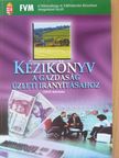 Merkel Krisztina - Kézikönyv a gazdaság üzleti irányításához [antikvár]