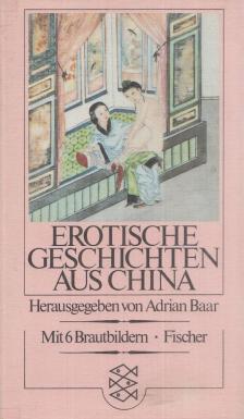 BAAR, ADRIAN - Erotische Geschichten aus China [antikvár]