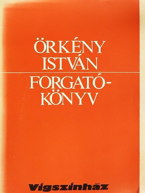 Örkény István: Forgatókönyv [antikvár]