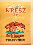Kotra Károly - Interaktív KRESZ-könyv a Csigavér Autósiskola tanulói részére [antikvár]