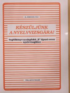 Dr. Horváth Iván - Készüljünk a nyelvvizsgára! [antikvár]