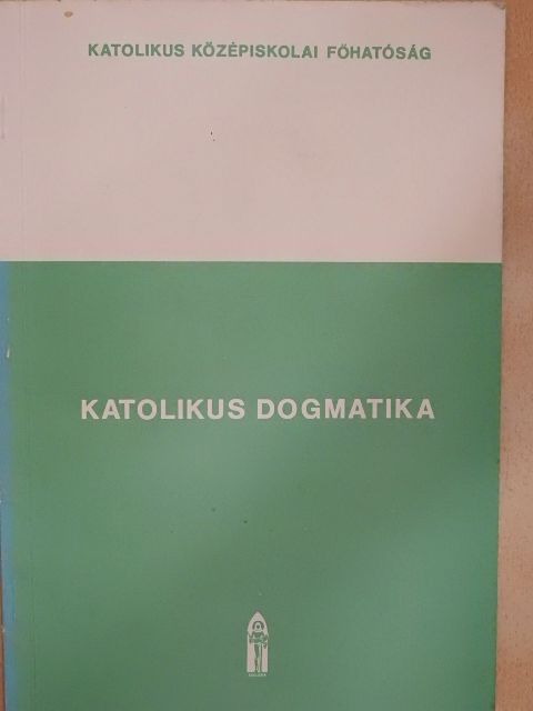 Dr. Jelenits István - Katolikus dogmatika [antikvár]