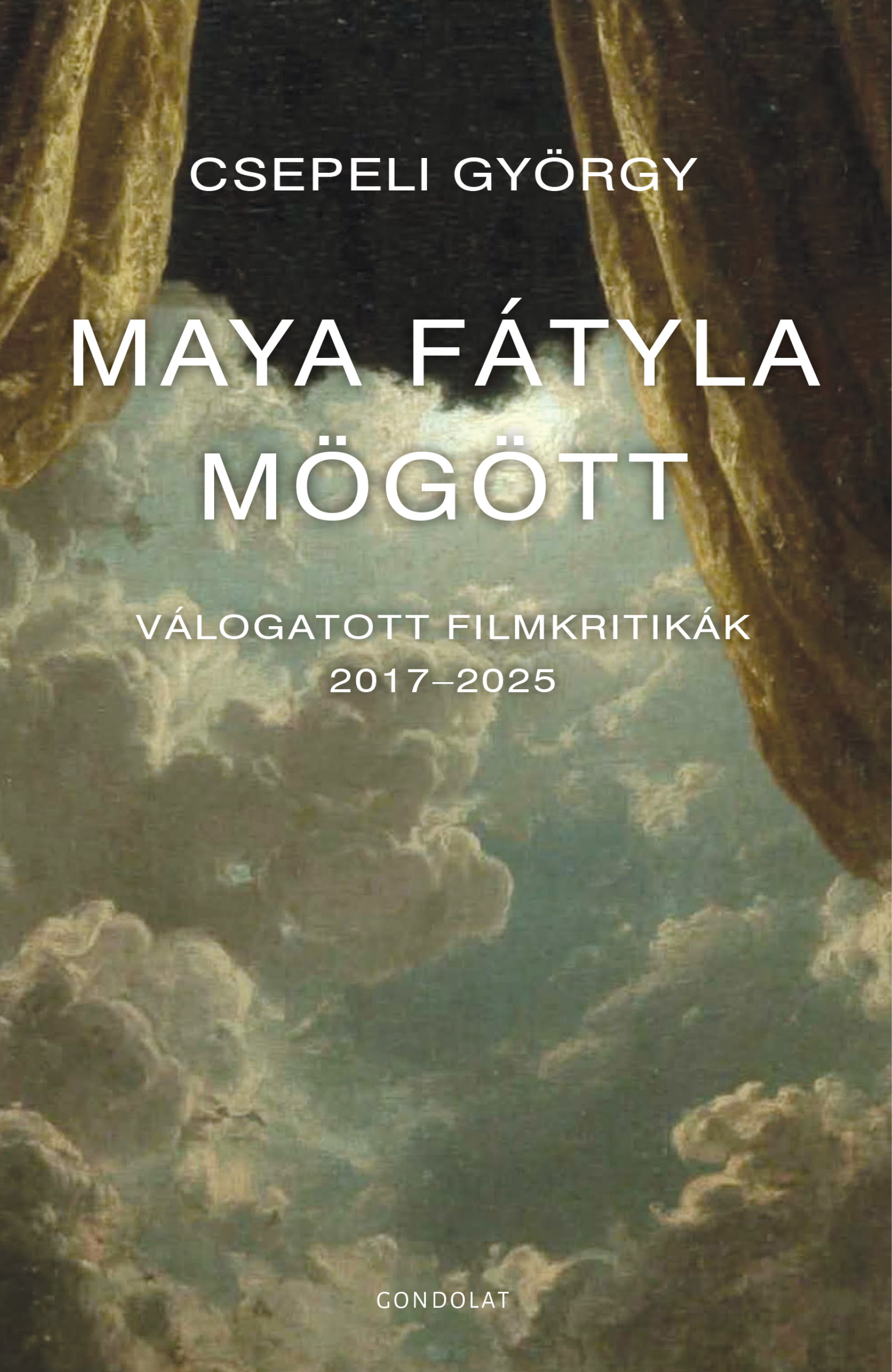 CSEPELI GYÖRGY - Maya fátyla mögött
