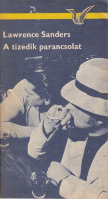 SANDERS, LAWRENCE - A tizedik parancsolat [antikvár]