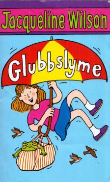 Jacqueline Wilson - Glubbslyme [antikvár]