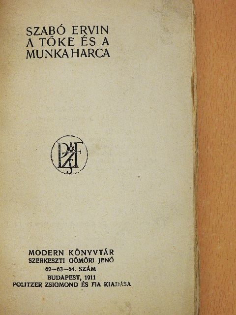 Szabó Ervin - A tőke és a munka harca [antikvár]