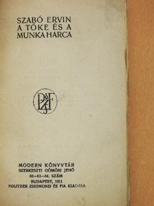 Szabó Ervin - A tőke és a munka harca [antikvár]
