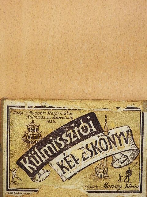 Morvay István - Külmissziói képeskönyv [antikvár]