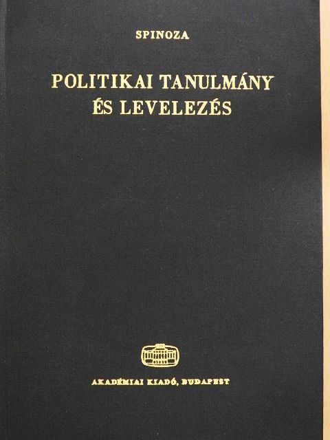 Spinoza - Politikai tanulmány és levelezés [antikvár]