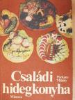 Párkány Mihály - Családi hidegkonyha [antikvár]