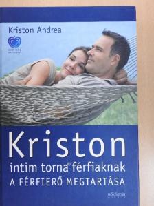 Kriston Andrea - Kriston intim torna férfiaknak [antikvár]