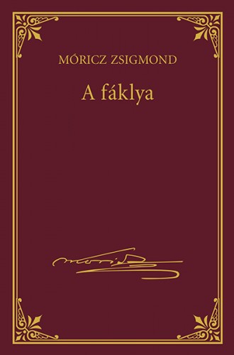 Móricz Zsigmond - A fáklya [eKönyv: epub, mobi]