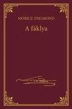 Móricz Zsigmond - A fáklya [eKönyv: epub, mobi]