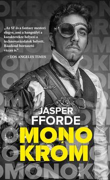 Jasper Fforde - Monokróm