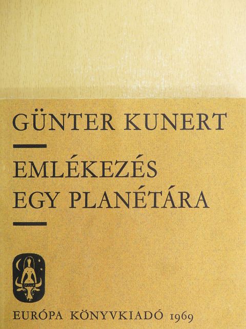 Günter Kunert - Emlékezés egy planétára [antikvár]