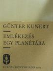 Günter Kunert - Emlékezés egy planétára [antikvár]
