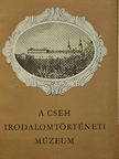 Jaroslav Dvorácek - A cseh irodalomtörténeti múzeum [antikvár]
